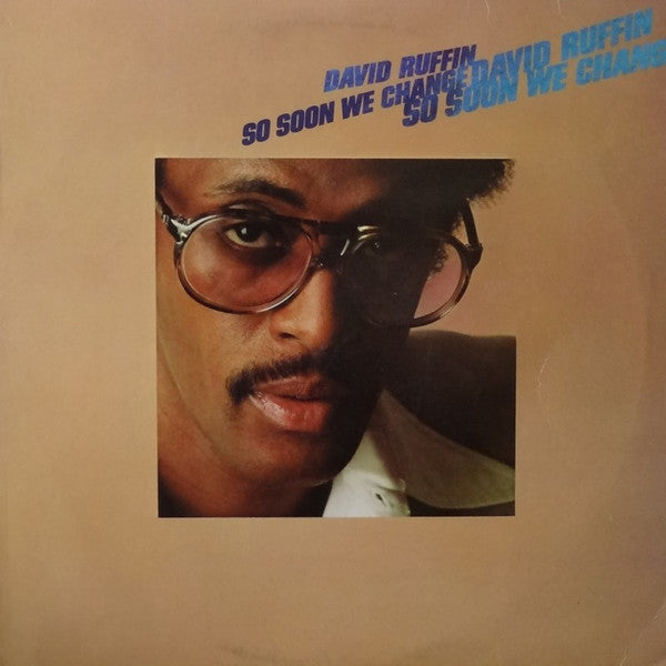 David Ruffin - So Soon We Change