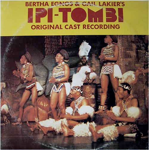 Bertha Egnos & Gail Lakier's Ipi Tombi: Original Cast Recording