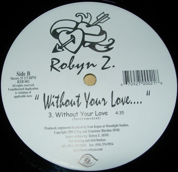 Robyn Z - Without Your Love