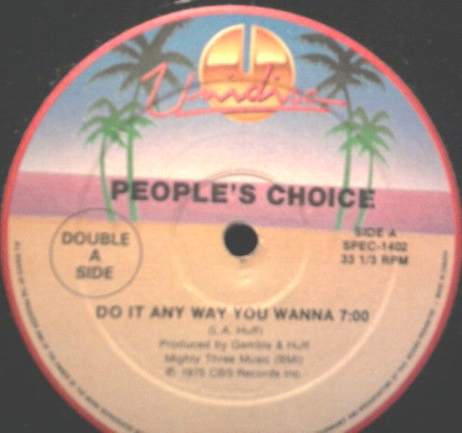 People's Choice - Do It Any Way You Wanna / Got To Be Real / Starlove