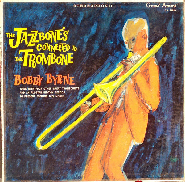 The Jazzbone's Connected To The Trombone