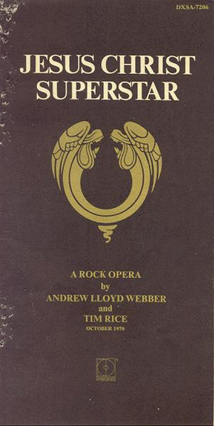 Andrew Lloyd Webber And Tim Rice - Jesus Christ Superstar - A Rock Opera
