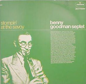 Benny Goodman Septet - Stompin' At The Savoy