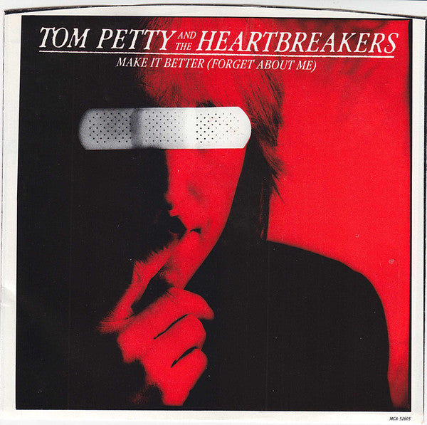 Tom Petty And The Heartbreakers - Make It Better (Forget About Me)