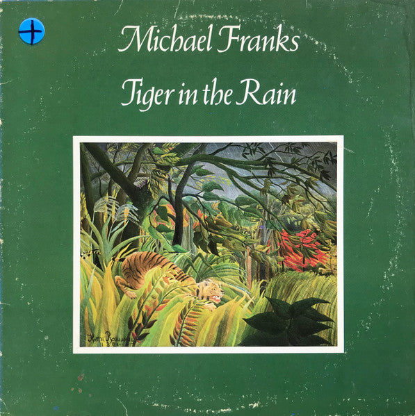 Michael Franks - Tiger In The Rain