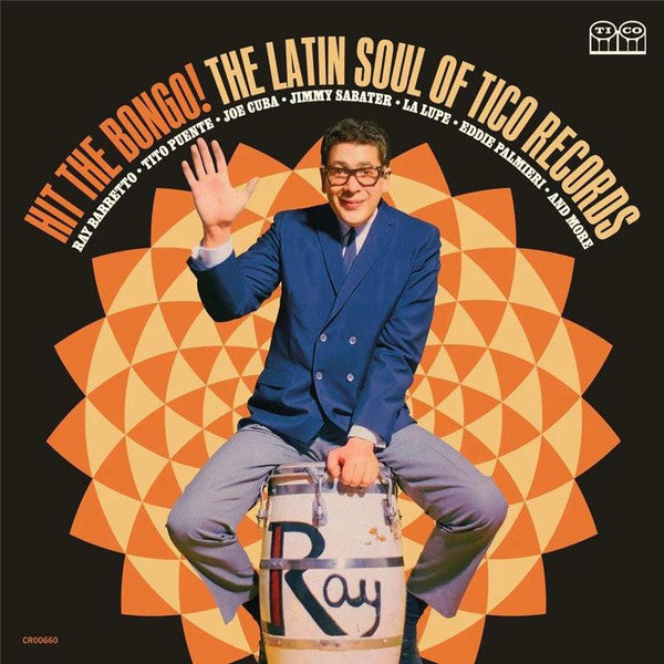 Hit The Bongo! (The Latin Soul Of Tico Records)