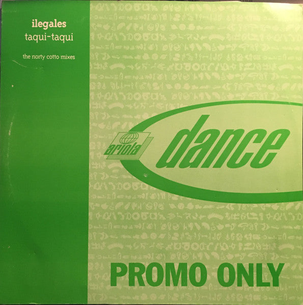 Ilegales - Taqui-Taqui (The Norty Cotto Mixes)