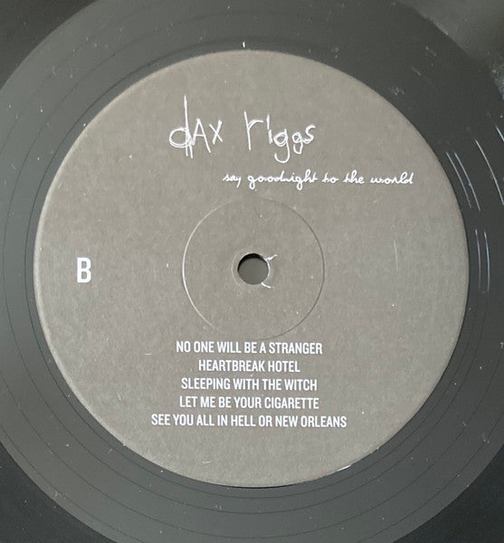 Dax Riggs - Say Goodnight To The World