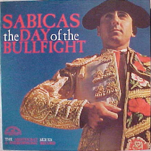 Sabicas - The Day Of The Bullfight