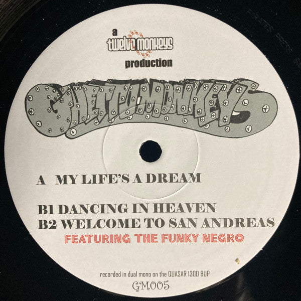Ghetto Monkeys - My Life's A Dream / Dancing In Heaven / Welcome To San Andreas
