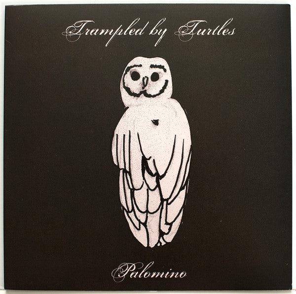 Trampled By Turtles - Palomino