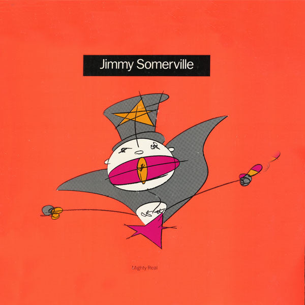 Jimmy Somerville - Mighty Real