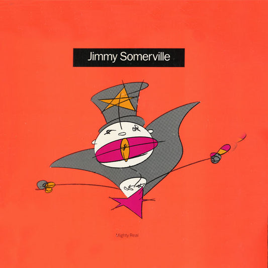 Jimmy Somerville - Mighty Real