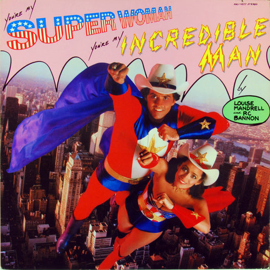 Louise Mandrell - (You're My) Super Woman, (You're My) Incredible Man...