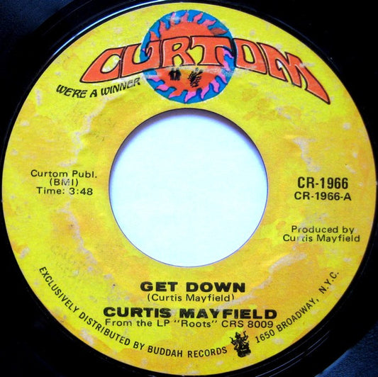Curtis Mayfield - Get Down / We're A Winner