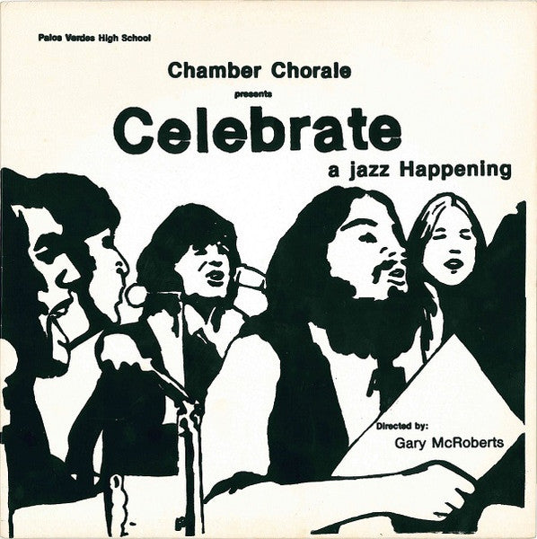 Palos Verdes High School Chamber Chorale - Celebrate