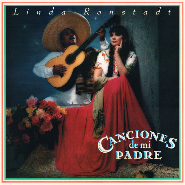 Linda Ronstadt - Canciones De Mi Padre