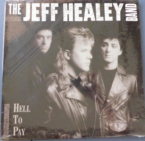 The Jeff Healey Band - Hell To Pay