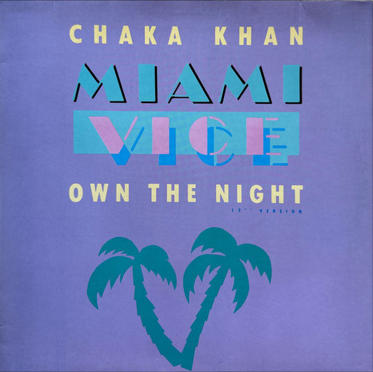Chaka Khan - Own The Night (12" Version)