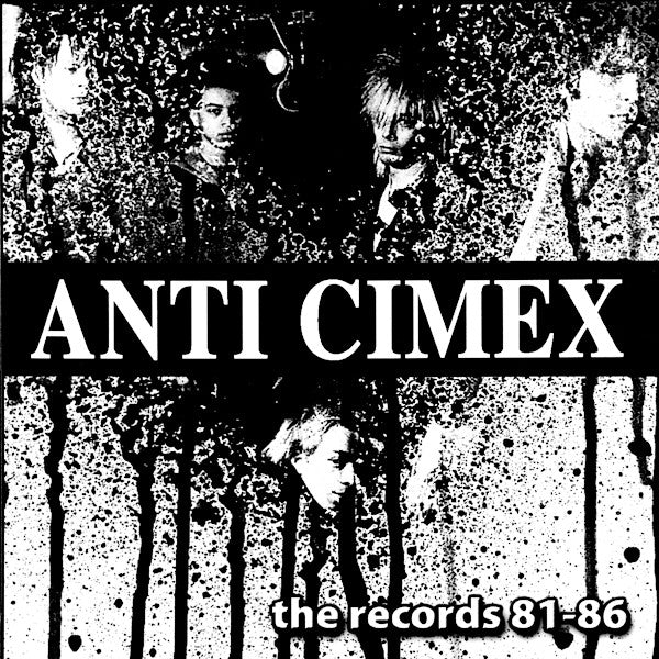 Anti Cimex - The Records 81-86