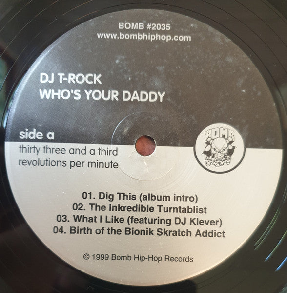 DJ T-Rock - Who's Your Daddy