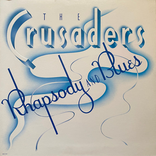 The Crusaders - Rhapsody And Blues