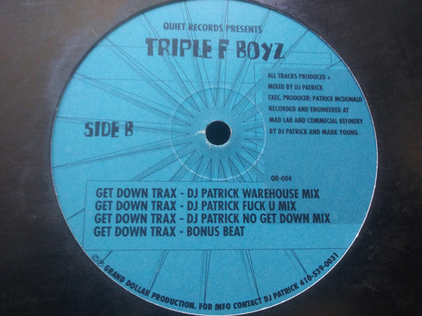 Triple F Boyz - Freak Dat Ass / Get DownTrax