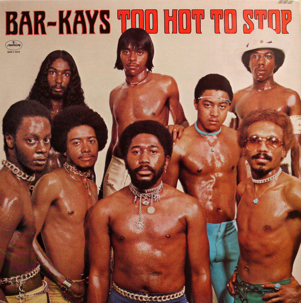 Bar-Kays - Too Hot To Stop