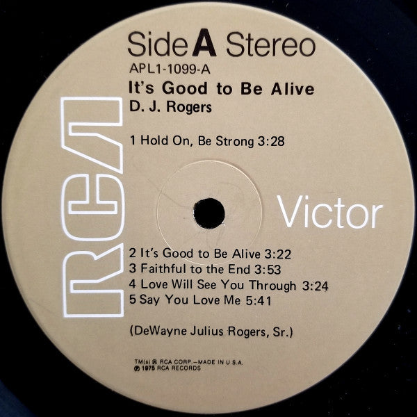 D. J. Rogers - It's Good To Be Alive