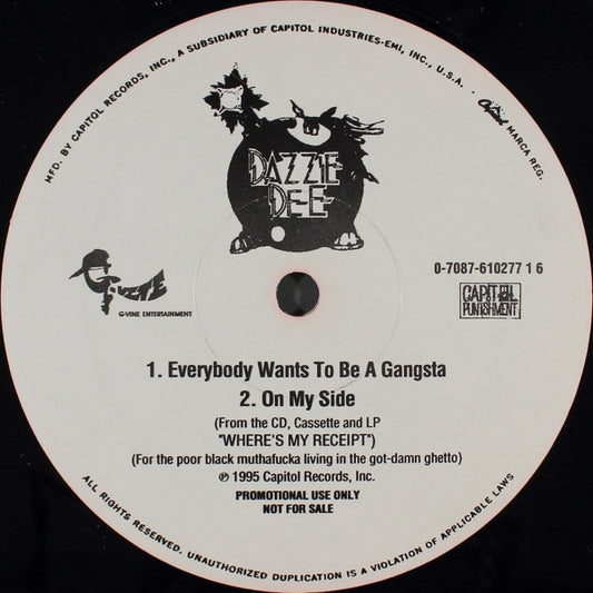 Dazzie Dee - Everybody Wants To Be A Gangsta