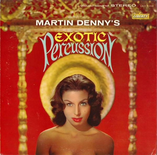 Exotic Percussion (The Exotic Sounds Of Martin Denny)