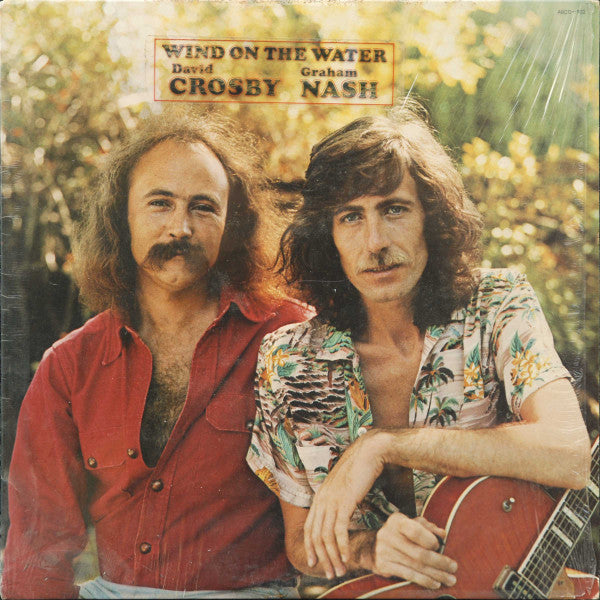 Crosby & Nash - Wind On The Water