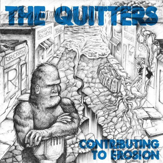 The Quitters (3) - Contributing To Erosion