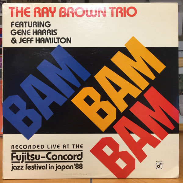 Ray Brown Trio feat. Gene Harris & Jeff Hamilton - Bam Bam Bam