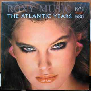 Roxy Music - The Atlantic Years 1973 - 1980