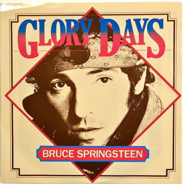 Bruce Springsteen - Glory Days