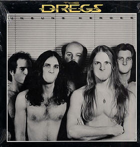 Dixie Dregs - Unsung Heroes