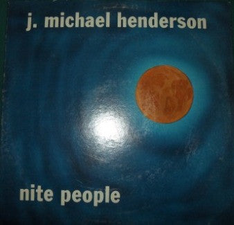 J. Michael Henderson - Nite People