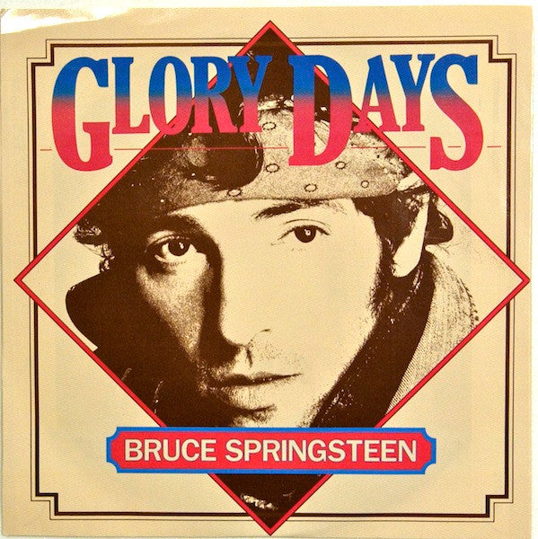 Bruce Springsteen - Glory Days