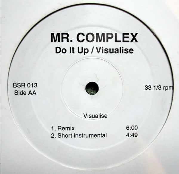 Mr. Complex - Do It Up / Visualize (Remix)
