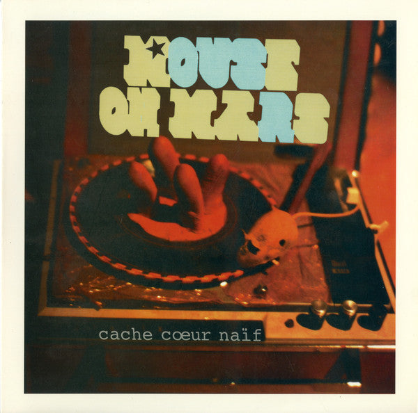 Mouse On Mars - Cache Cœur Naïf
