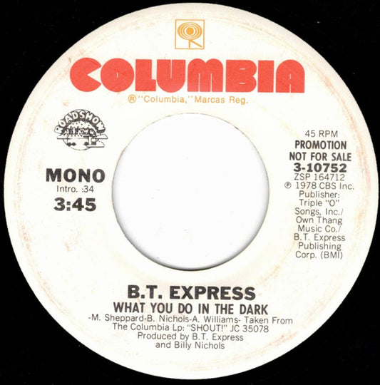 B.T. Express - What You Do In The Dark