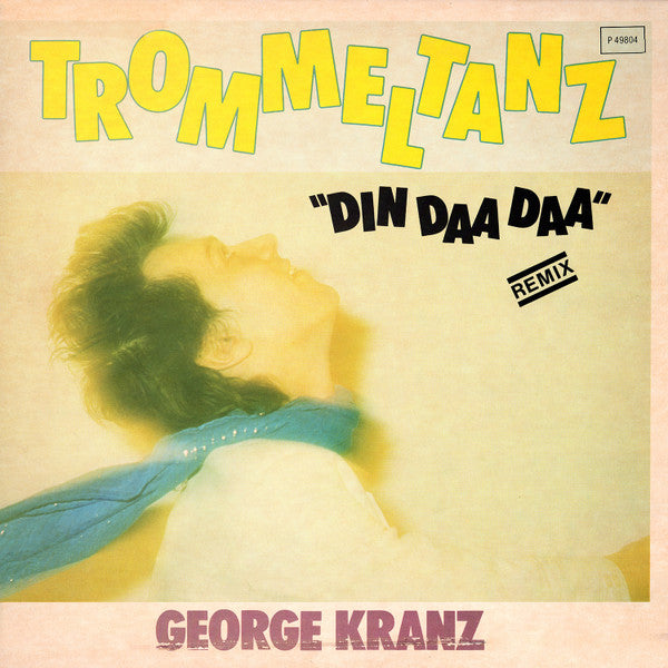 George Kranz - Trommeltanz (Din Daa Daa) (Remix)