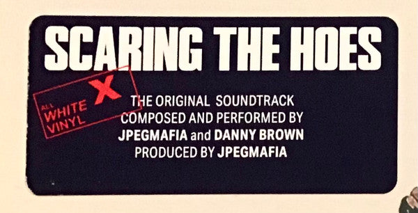 JPEGMAFIA / Danny Brown - Scaring The Hoes