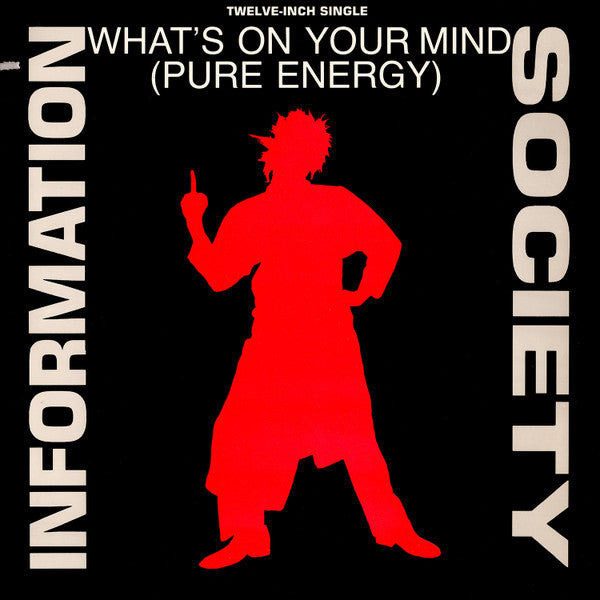 Information Society - What's On Your Mind (Pure Energy) (Special Radio Promo)