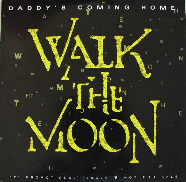 Walk The Moon - Daddy's Coming Home