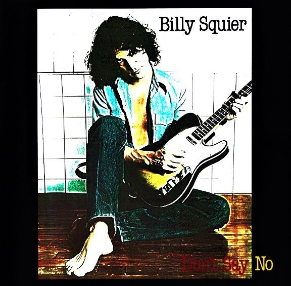 Billy Squier - Don't Say No [180g, Keviny Gray Remastered]