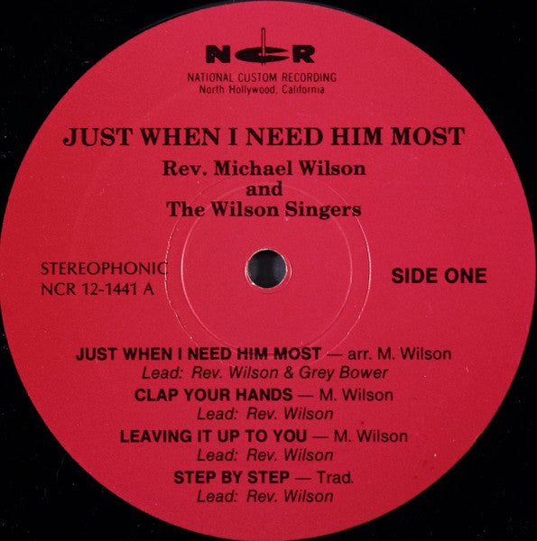 Rev. Michael Wilson - Just When I Need Him Most