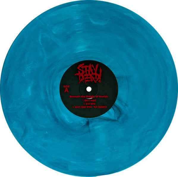 Stay Dead (2) - Beneath The Weight Of Worlds