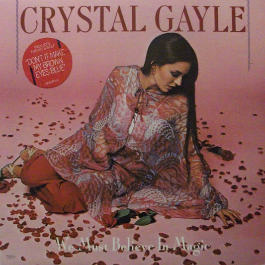Crystal Gayle - We Must Believe In Magic